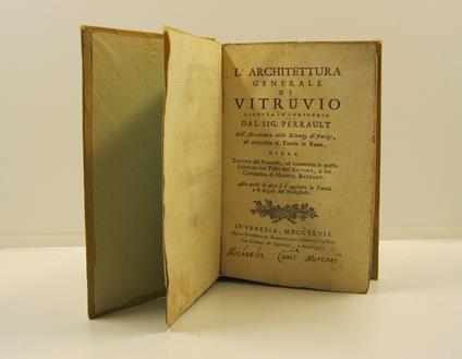 L' architettura generale di Vitruvio ridotta in compendio dal sig. Perrault dell'Accademia delle Scienze di Parigi ed arricchita da tavole in rame. Opera tradotta dal francese ed incontrata in questa edizione col testo dell'autore e col commento di M - copertina