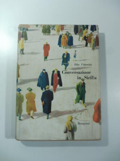 Conversazione in Sicilia. Edizione illustrata a cura dell'autore con la collaborazione fotografica di Luigi Crocenzi - copertina