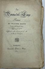 La donna del lago. Poema di Walter Scott tradotto dall'originale inglese dal Cav. P