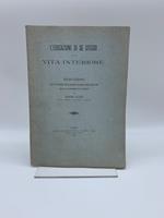 L' educazione di se stesso e la vita interiore. Discorso letto il 14 novembre 1896... in occasione della solenne apertura degli Studi nella R. Universita' di Torino