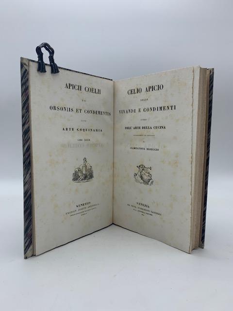 Celio Apicio. Delle vivande e condimenti ovvero dell'arte e della cucina. Volgarizzamento con annotazioni di Giambatista Baseggio LEG: CON Le vite degli eccellenti comandanti di Cornelio Nepote. Traduzione di Pier Domenico Soresi - Celio Apicio - copertina