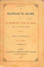 Le naufrage de Colomb ou la premiere fete de Noel dans le nouveau-monde. Recit authentique