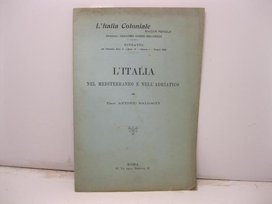 L' Italia nel Mediterraneo e nell'Adriatico - Antonio Baldacci - copertina