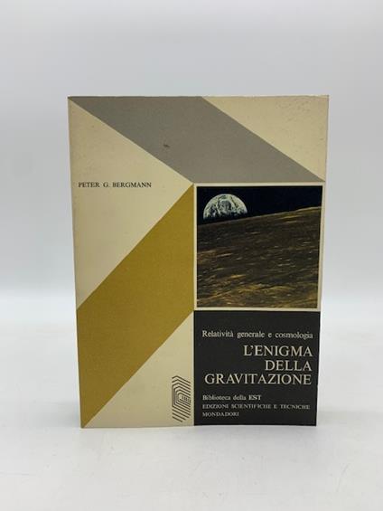 Relativita' generale e cosmologia. L'enigma della gravitazione - Peter G. Bergmann - copertina