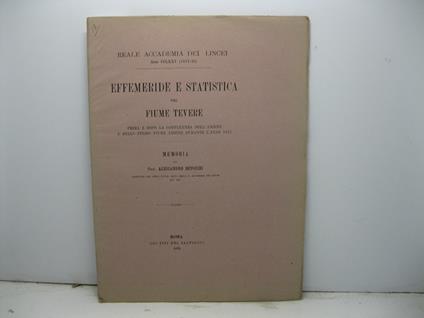 Effemeridi e statistica del Fiume Tevere prima e dopo la confluenza dell'Aniene e dello stesso fiume Aniene durante l'anno 1877 - Alessandro Betocchi - copertina