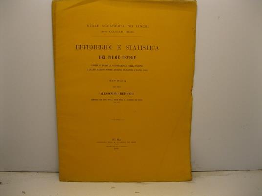 Effemeridi e statistica del Fiume Tevere prima e dopo la confluenza dell'Aniene e dello stesso fiume Aniene durante l'anno 1883 - Alessandro Betocchi - copertina