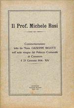 Il Prof. Michele Rosi. Commemorazione letta... nell'Aula magna del Palazzo comunale di Camaiore il 23 gennaio 1936