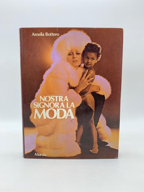 Nostra signora la moda - Amelia Bottero - copertina