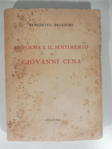 La poesia e il sentimento di Giovanni Cena - Benedetto Brugioni - copertina