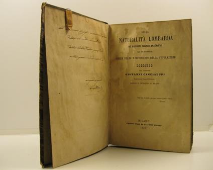 Della Naturalita' Lombarda ne' rapporti politici anagrafici ed in genere dello stato e movimento della popolazione. Discorso del dottore Giovanni Caccialupi, Segretario Capo-Divisione presso il Municipio di Milano - Giovanni Caccialupi - copertina