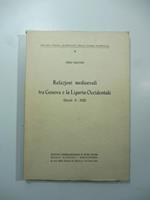 Relazioni medioevali tra Genova e la Liguria Occidentale. (Secoli X - XIII)