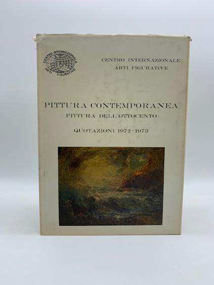 Quotazioni 1972-1973 degli artisti contemporanei. Seconda edizione - Alessio Cannistraro - copertina