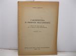 L' architettura in Piemonte nell'antichita'. Estratto dal Volume degli Atti del X Congresso di Storia dell'Architettura. Torino 1957