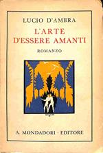 L' arte di essere amanti. Romanzo