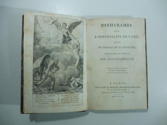 Dithyrambe sur l'immortalite' de l'ame suivi du passage du St.-Gothard. Poeme traduit de l'anglais - Jacques Delille - copertina