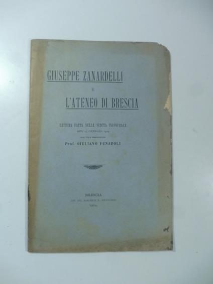 Giuseppe Zanardelli e l'Ateneo di Brescia - Giuliano Fenaroli - copertina