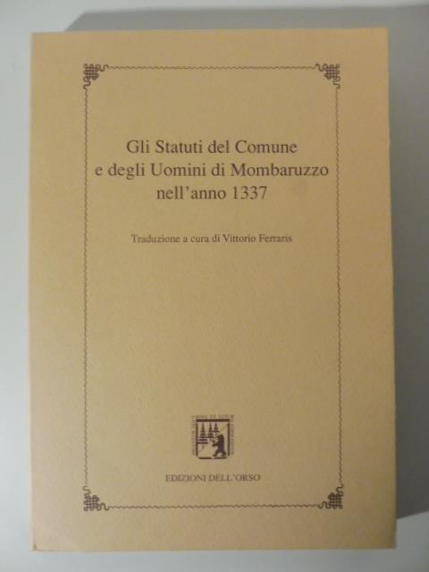 Gli statuti del Comune e degli uomini di Mombaruzzo nell'anno 1337 - Vittorio Ferraris - copertina