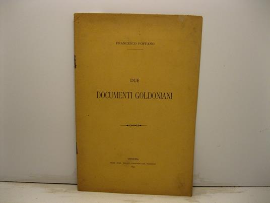 Due documenti goldoniani - Francesco Foffano - copertina