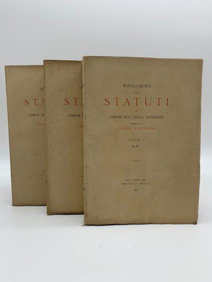 Bibliografia degli Statuti dei Comuni dell'Italia superiore. Volumi I, II, III - Leone Fontana - copertina