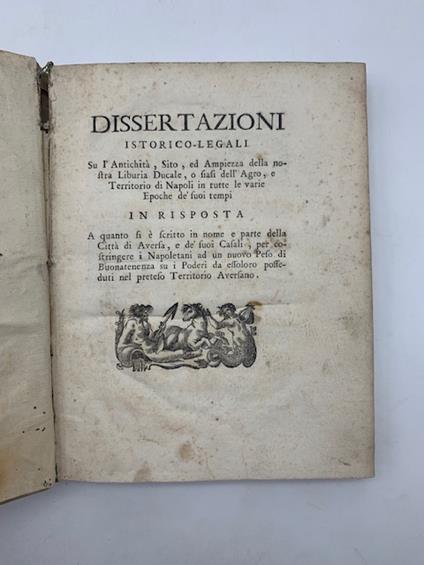 Dissertazioni istorico-legali su l'antichita', sito ed ampiezza della nostra Liburia Ducale, o siasi dell'Agro, e territorio di Napoli in tutte le varie epoche de' suoi tempi.. - Carlo Franchi - copertina