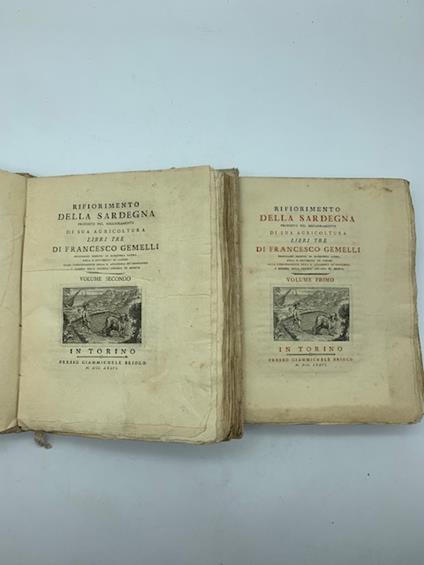 Rifiorimento della Sardegna proposto nel miglioramento di sua agricoltura. Libri tre di Francesco Gemelli...volume primo (-secondo) - Francesco Gemelli - copertina