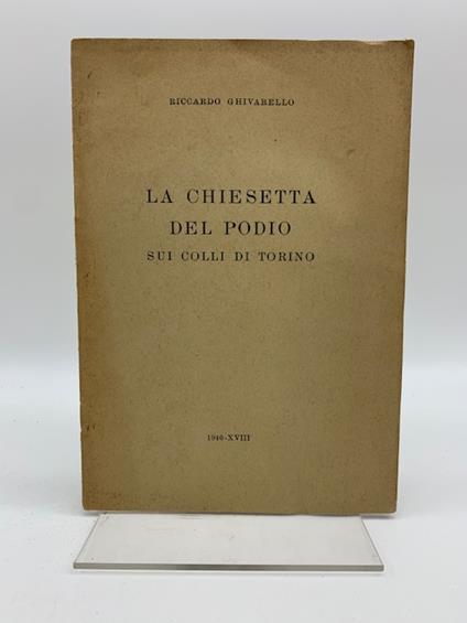 La Chiesetta del Podio sui colli di Torino - Riccardo Ghivarello - copertina