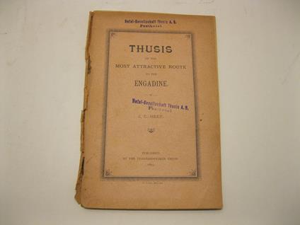 Thusis on the most attractive route to the Engadine - J. C. Heer - copertina