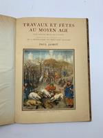 Travaux et fetes au Moyen Age les douze mois de l'annee. Reproductions en 11 couleurs et or de 12 miniatures du Breviaire Grimani