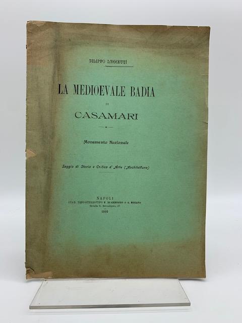 La medioevale Badia di Casamari. Monumento nazionale. Saggio di storia e critica d'arte (architettura) - Filippo Laccetti - copertina