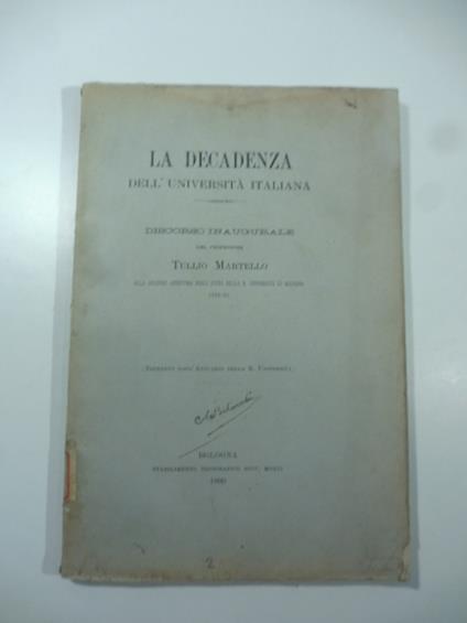 La decadenza dell'Universita' italiana. Discorso inaugurale - Tullio Martello - copertina