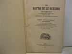 Er ratto de le sabbine povemetto de cinque canti in sesta rima tutto da ride scritturato in der chiacchierane romanesco dar padron Raffaele Merolli co l'aggiunta de cert'antre su povesie e coll'innice arfabetico de la spiegazione de le parole romanes