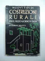 Nuovi tipi di costruzioni rurali per il Mezzogiorno d'Italia