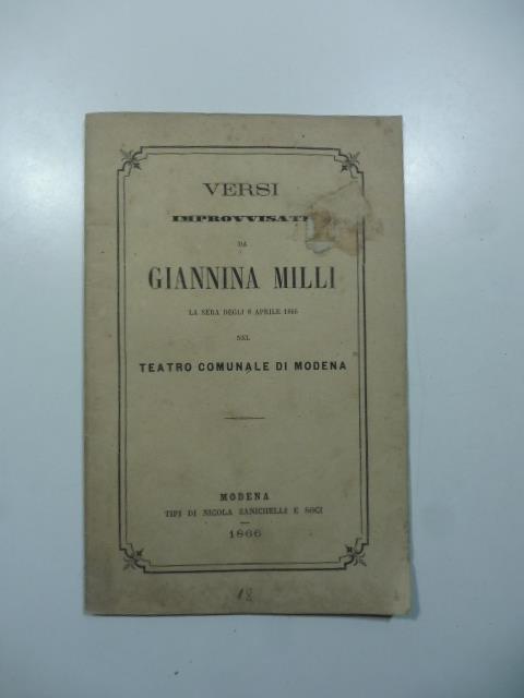 Versi improvvisati da Giannina Milli la sera degli 8 aprile 1866 nel Teatro comunale di Modena - Giannina Milli - copertina