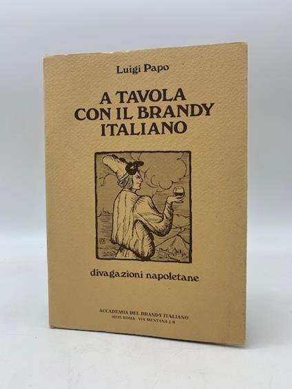 A tavola con il brandy italiano. Divagazioni napoletane - Luigi Papo - copertina