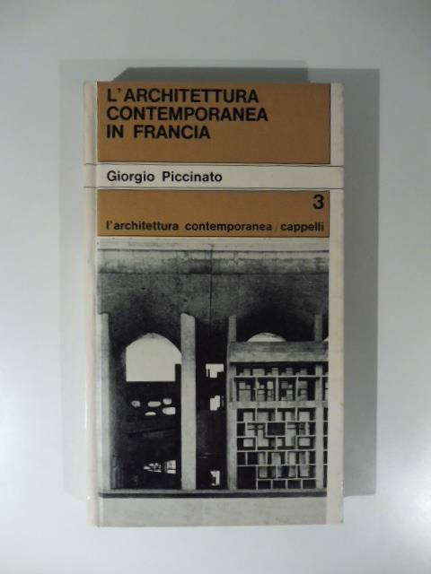 L' architettura contemporanea in Francia - Giorgio Piccinato - copertina