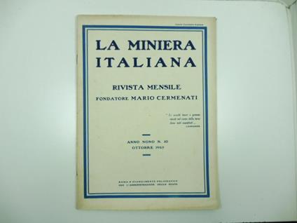 I problemi del petrolio in Italia e nel mondo. IN: La miniera italiana. Rivista mensile. Ottobre 1925. Anno IX. Num.10 - Cesare Porro - copertina