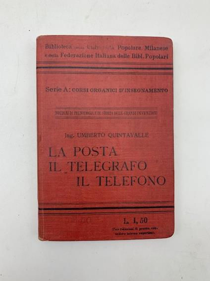 La posta, il telegrafo, il telefono - Umberto Quintavalle - copertina