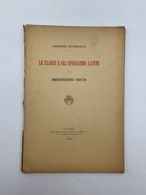 Le elegie e gli epigrammi latini di Bernardino Rota - Vincenzo Reforgiato - copertina