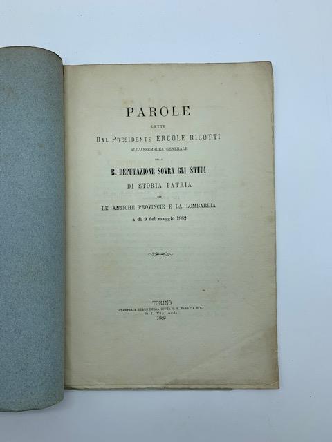 Parole lette dal Presidente Ercole Ricotti all'Assemblea generale della R. Deputazione sovra gli studi di Storia patria per le antiche province e la Lombardia - Ercole Ricotti - copertina