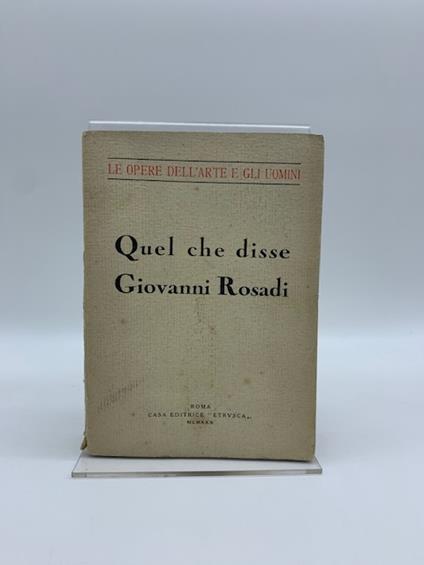 Quel che disse Giovanni Rosadi - Giovanni Rosadi - copertina