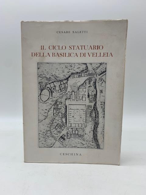 Il ciiclo statuario della Basilica di Velleia - Cesare Saletti - copertina