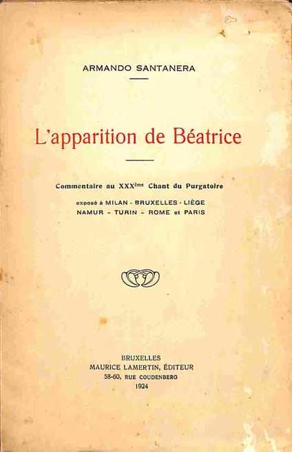 L' apparition de Beatrice. Commentaire au XXXeme Chant du Purgatoire - Armando Santanera - copertina