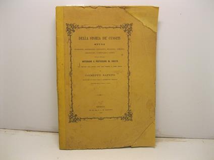 Della storia de' Cussiti. Studi geografici, etnografici, linguistici, mitologici, simbolici, corografici, commerciali e storici. Divisi in due parti anteriore e posteriore al Cristo per servire alla storia loro dall'origine ai tempi nostri di Giusepp - Giuseppe Sapeto - copertina