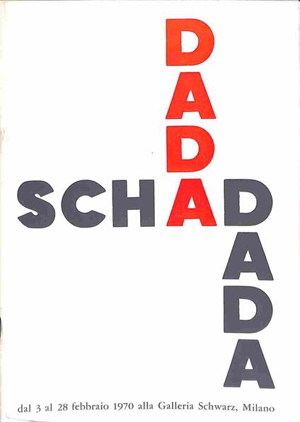 Christian Schad dal 3 al 28 febbraio 1970 alla Galleria Schwarz, Milano - Christian Schad - copertina