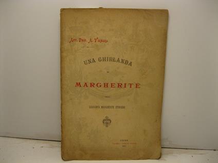 Una ghirlanda di margherite ossia quaranta margherite storiche - Antonio Vismara - copertina