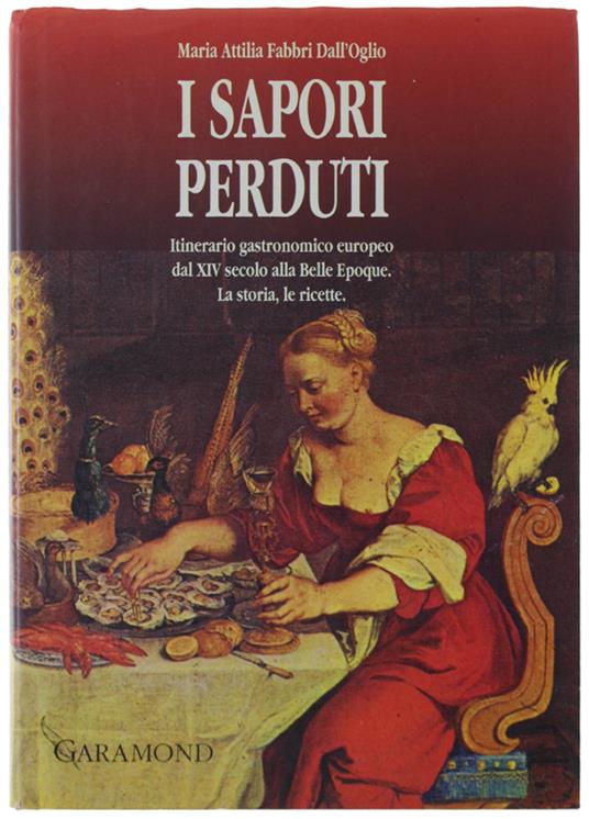 I Sapori Perduti - M. Attilia Fabbri Dall'Oglio - copertina