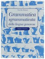 Grammatica Sgrammaticata Della Lingua Genovese