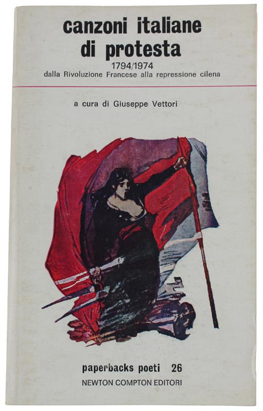 Canzoni Italiane Di Protesta 1794/1974 Dalla Rivoluzione Francese Alla Repressione Cilena - copertina