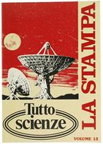 Tuttoscienze. Volume 13. Tutto Scienze