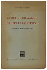 Ruoli Di Comando E Gruppi Prescrittivi. Teoria Ed Analisi Del Caso